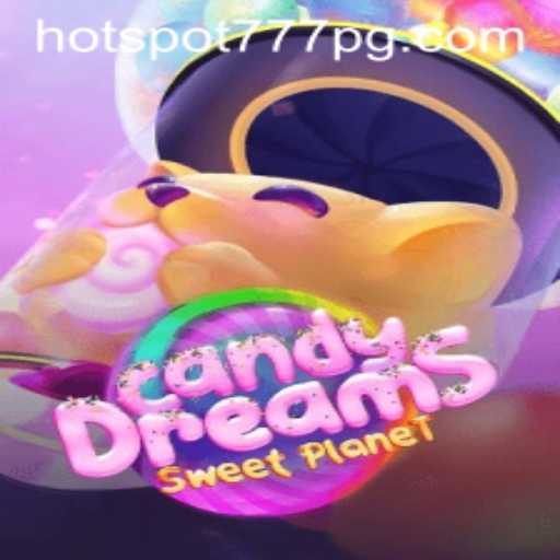 Exploring the Sweetness of CandyDreams: A Gaming Delight on HotSpot777